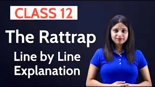 The Rattrap Class 12 in Hindi | The Rattrap Class 12 in Hindi Line by Line Explanation | WITH NOTES