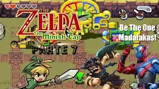 The Legend Of Zelda Minish Cap - Parte 7 - Be the one xD