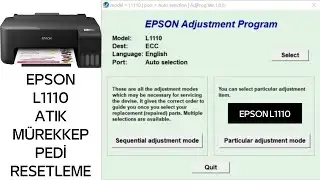Epson L1110 Atık Mürekkep Pedi Resetleme Programı Adjustment