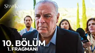 Siyah Kalp 10. Bölüm 1. Fragmanı | 