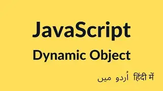 Dynamic Object - JavaScript Tutorial