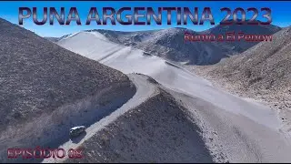 Puna Argentina 2023 EP08 - Towards El Penon