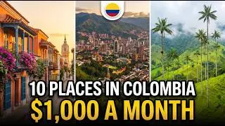 10 Places in Colombia to Live Like a King on $1,000 a Month