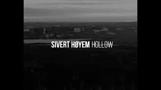 Sivert Høyem - Hollow (Lyric video)
