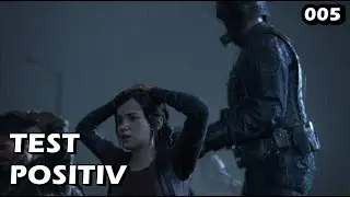EIN POSITIVER TEST | The Last of Us PART I | #005
