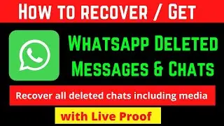 how to get deleted whatsapp messages | get deleted whatsapp messages | recover whatsapp chats