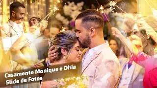Casamento Monique e Dhia - Slide de Fotos