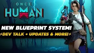 Once Human - NEW Blueprint + Faction SYSTEM! | Mobile TEST Details | + Patches & MORE