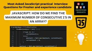 JavaScript coding interview: find maximum consecutive 1's in an array, javascript interview question