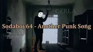 Sodaboy64 - Another Punk Song (Sub. Español / Lyrics)