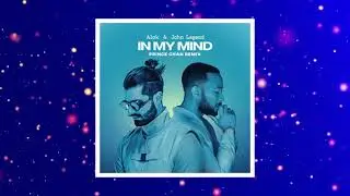 Alok & John Legend - In My Mind (Chan The DJ Festival Remix)