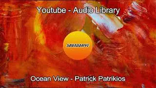 Free - Ocean View - Patrick Patrikios (No Copyright Youtube)