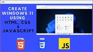 Create Windows 11 using Html, Css & Javascript  🔥🔥🔥 | windows 11 | Beginners |