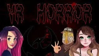 VR HORROR FT HEYIMBEE, SWAGGERSOULS & INOTORIOUS