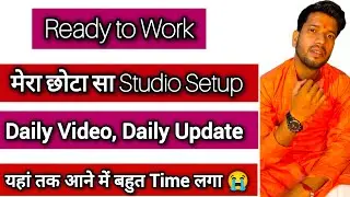 Ready To Work ( मेरा छोटा सा Studio Setup) #sameerpktech