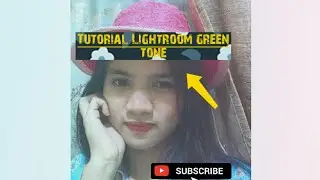 Cara edit foto keren Deep Green seperti @costaryza di lightroom CC Android