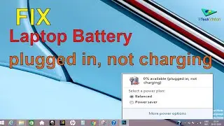 Fix Laptop Battery | Plugged in But Not Charging