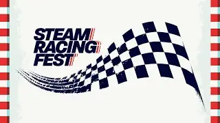 Welcome to Steam Racing Fest!