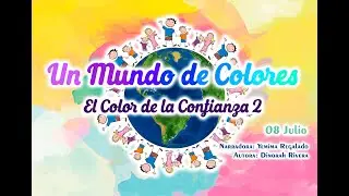 "El Color de la Confianza 2" Adoración Infantil para Sábado 08 Julio 2023