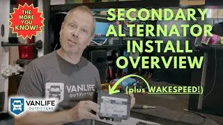 INSTALLATION: Campervan Secondary Alternator & Wakespeed Regulator with Battleborn Batteries