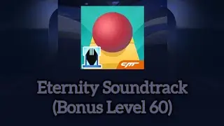 Rolling Sky - Eternity Soundtrack (Bonus Level 60)