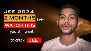 Last 2 months strategy for jee main 2024 🎯