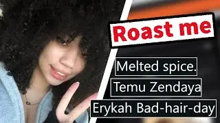 Dont Ask Internet To Roast You #310  ROAST ME REDDIT