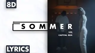 8D AUDIO | Lea & Capital Bra - Sommer (Lyrics)