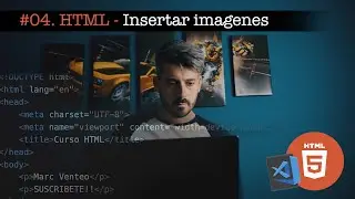 #04 Curso HTML - Imágenes | Como poner o insertar imágenes en HTML | Página web | Etiqueta img src