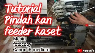 Mindahin feeder kaset mesin fotocopy yang sedang bermasalah, Supaya bisa digunakan sementara