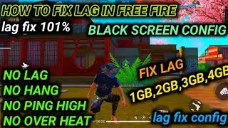 free fire lag fix 1gb ram | black screen config | vbot config | update config