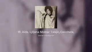 18. Aida, Ljiljana Molnar Talajic,Cecchele,