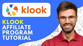 Klook Affiliate Program Tutorial (2024) How to Join Klook Affiliate Program and Make Money