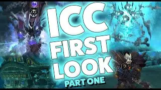 ICECROWN CITADEL FIRST LOOK - Boss Guide Reviews - Part 1