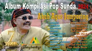 ALBUM  POP SUNDA  2024 || ABAH AGUS JAMPARING