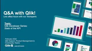 Q&A with Qlik: Developer Series, State of the API