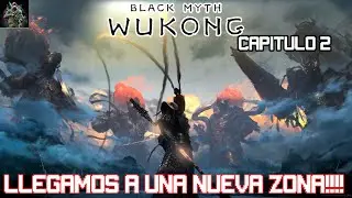 BLACK MYTH WUKONG - NUEVA ZONA, NUEVOS ENEMIGOS - CAPITULO 2