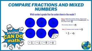 Compare Fractions And Mixed Numbers
