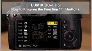 Panasonic - LUMIX G Series - DC-GH5, DC-GH5S, DC-G9 - How to Program the Function 