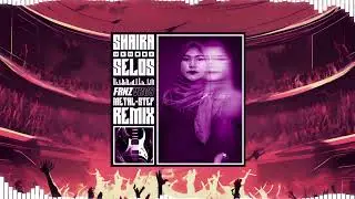Shaira - Selos (frnzvrgs Metal-step Remix)