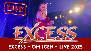 Excess - Om igen (Live Mariestad augusti 2025)