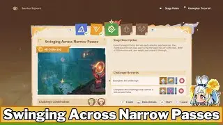 Swinging Across Narrow Passes [Guide] - Genshin Impact 6.1