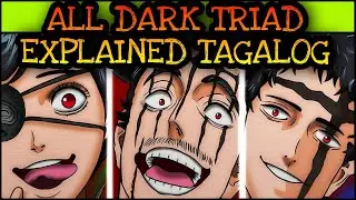 DARK TRIAD EXPLAINED TAGALOG! | Black Clover Tagalog Analysis