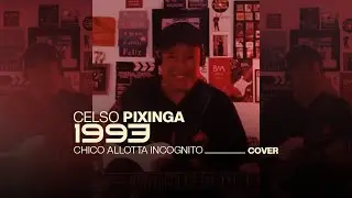 Celso Pixinga - 1993 Chico Allotta Incognito | Cover