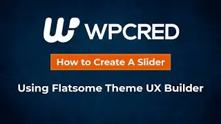 How To Create a Slider Using Flatsome Theme UX Builder