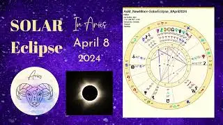 #astrologypodcast SOLAR ECLIPSE in ARIES - April 8 2024 (in search of breakthrough)