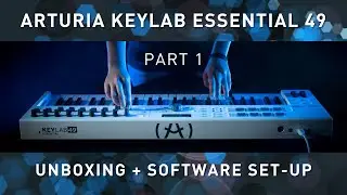 ARTURIA Keylab Essential 49 - Unboxing + Software Set-up