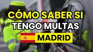 ¿Cómo saber si tengo multas en Madrid?
