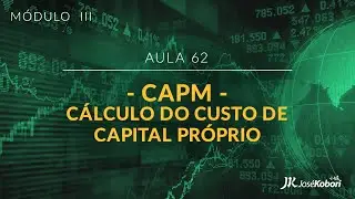 CAPM - Cálculo do Custo de Capital Próprio - O Investidor de Alta Performance