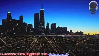 Leave The Lights On (Chorus/Refrain version)